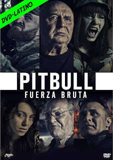 PITBULL : FUERZA BRUTA – EXODUSAKA  – DVD-5 – DUAL LATINO – 2021 – (VIP)