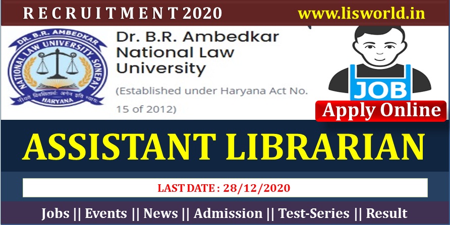  Recruitment for Assistant Librarian at Dr. B.R. Ambedkar National Law University, Sonepat