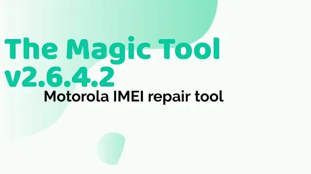 The Magic Tool v2.6.4.2 Moto Repair
