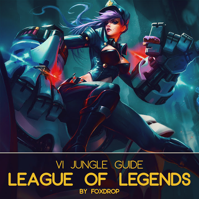how to jungle in season 9 VI tutorial guide lol league of legends