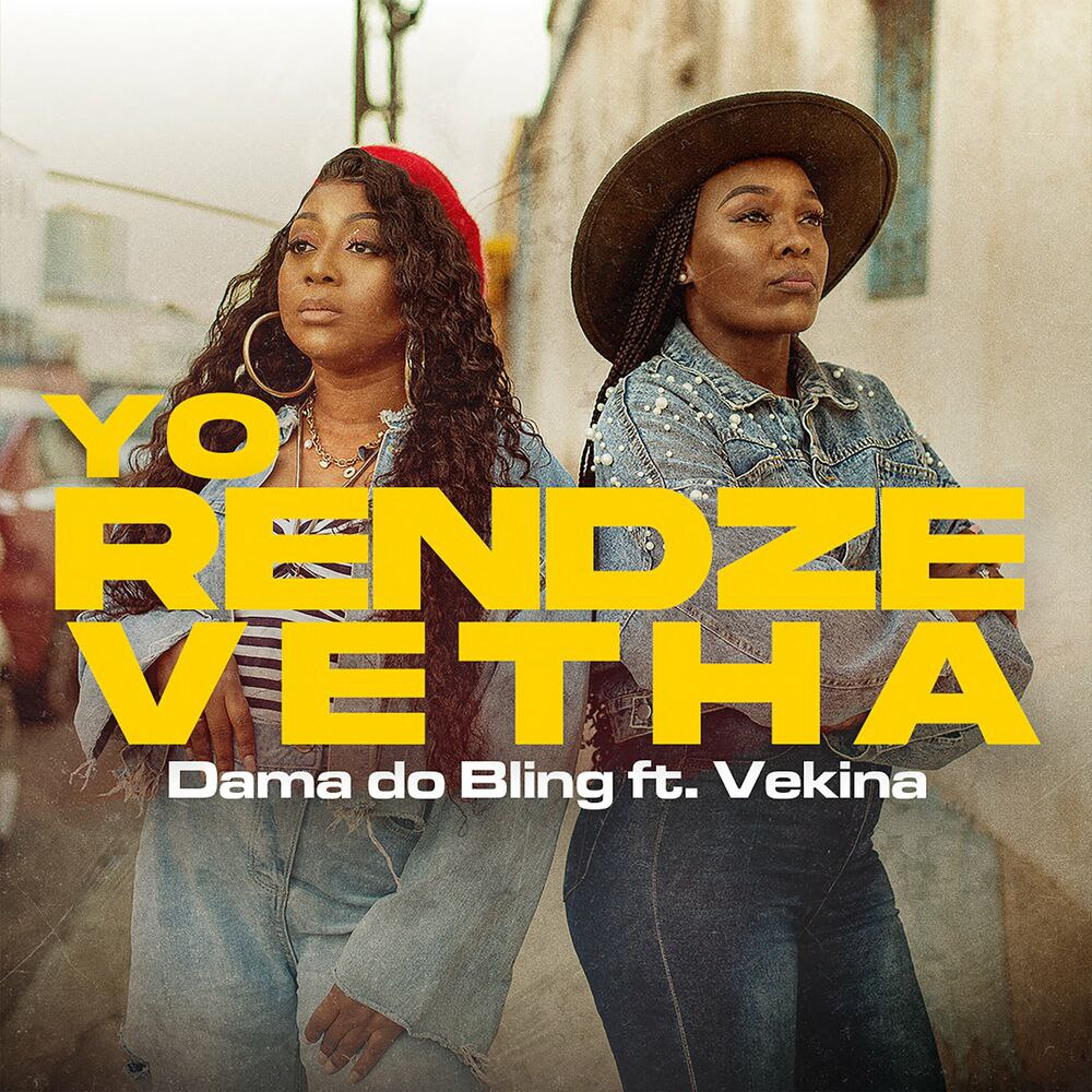 Dama do Bling feat. Vekina - Yo Rendze Vetha