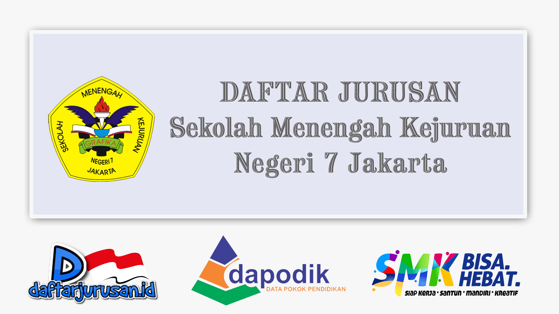 Daftar jurusan SMK Negeri 7 Jakarta Timur