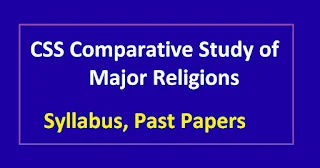 Comparative Study of Major Religions CSS 2023