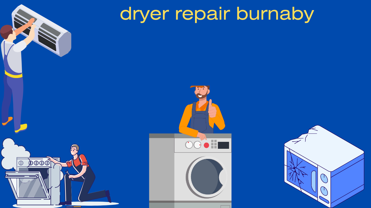 Dryer repair Burnaby