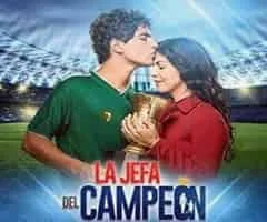 Telenovela La jefa del campeón