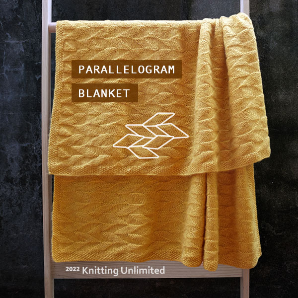 Knitting Unlimited Blanket 26: Parallelogram Blanket. Only Knit Purl.  DK yarn, size 36”x 42”. Cast on 180 sts.