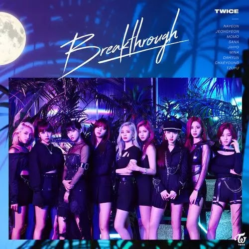 TWICE (트와이스) - Breakthrough Mp3