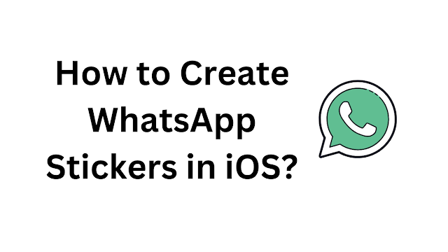 How to Create WhatsApp Stickers in iOS