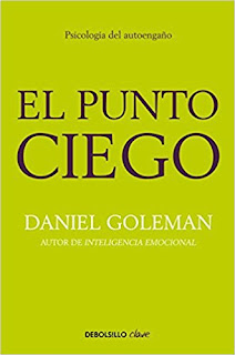 El punto ciego: Psicología del autoengaño - Daniel Goleman