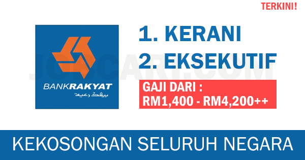 JAWATAN KOSONG TERBUKA BANK RAKYAT