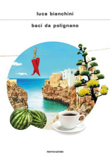 Baci da Polignano di Luca Bianchini