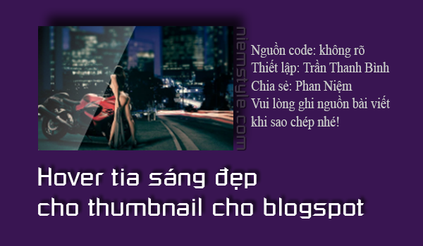 Tạo hiệu ứng (hover) đẹp đơn giản cho thumbnail blogspot