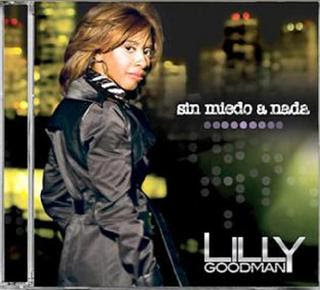 Lilly Goodman - Sin Miedo a Nada 2009