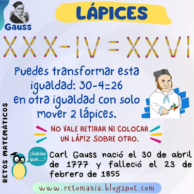 Desafíos matemáticos, Retos matemáticos, Problemas matemáticos, Gauss, Día de Gauss, Grandes matemáticos, Cerillas, Fósforos, Palillos, Lápices, Juegos con lápices