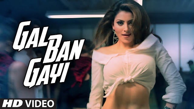 GAL BAN GAYI Video |Lyrics  Song | YOYO Honey Singh Urvashi Rautela Vidyut Jammwal Meet Bros Sukhbir Neha Kakkar