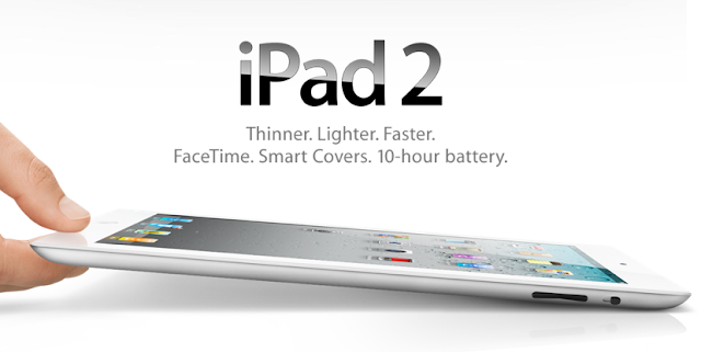 Apple iPad 2 - Thinner, Lighter, Faster