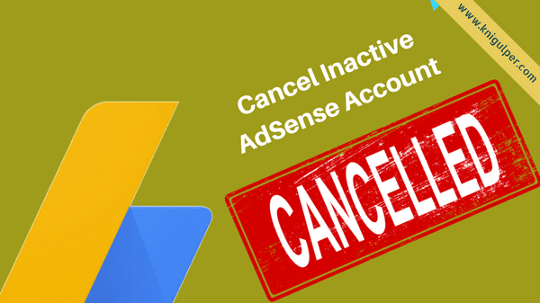 cancel inactive adsense account