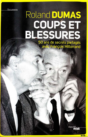 Roland Dumas - Coups et blessures