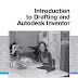 Introduction to Drafting and Autodesk Inventor