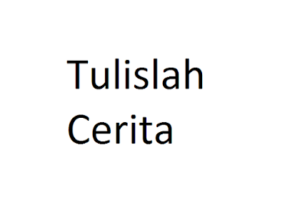  TULISLAH CERITA