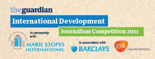 The Guardian 2011 International Development Journalism Competition on Global Poverty