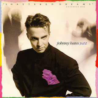 Shattered Dreams (12" Extended Mix) - Johnny Hates Jazz http://80smusicremixes.blogspot.co.uk