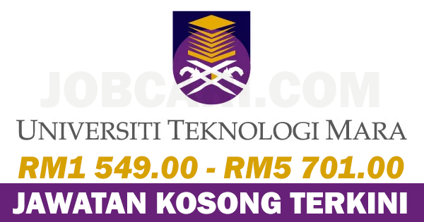 JAWATAN KOSONG TERBARU DI UITM - GAJI RM1,549.00 - RM5,701 