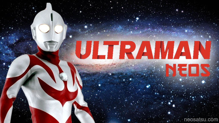 Ultraman Neos Batch Subtitle Indonesia