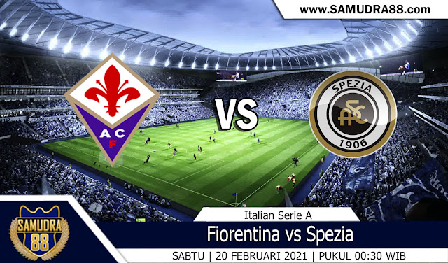 Prediksi Bola Terpercaya Fiorentina vs Spezia 20 Februari 2021