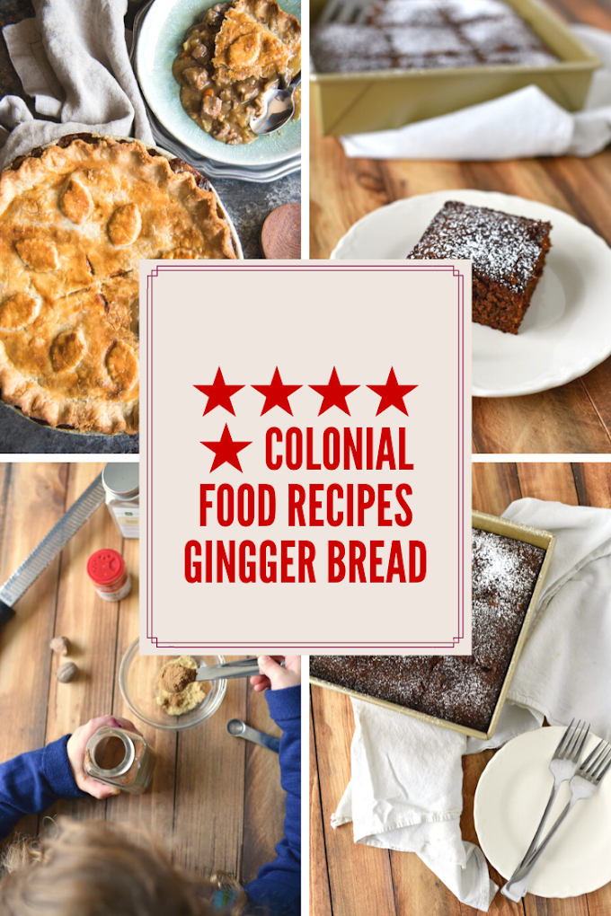 ★★★★★ Colonial Food Recipes Gingger Bread