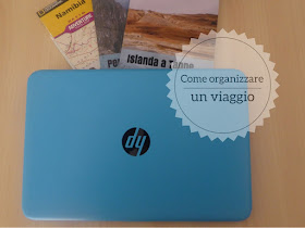 Consigli pratici su come organizzare un viaggio