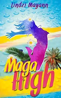Maga High - a sunny, funny chick lit by Lindzi Mayann
