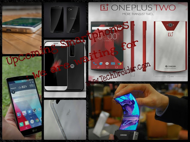 5 upcoming Smartphones : We are waiting for ! TechDroider