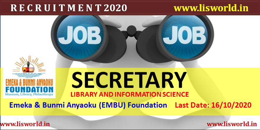 Recruitment for Secretary (Library and Information Science) at Emeka & Bunmi Anyaoku (EMBU) Foundation" Last Date: 16/10/2020