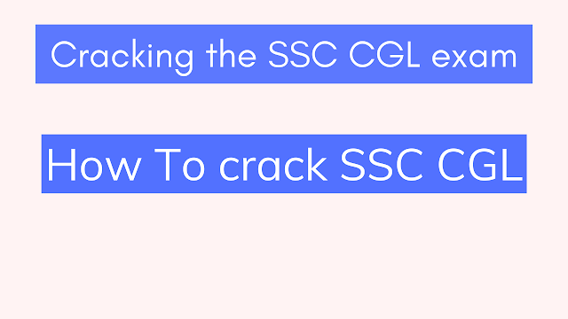 How To crack SSC CGL