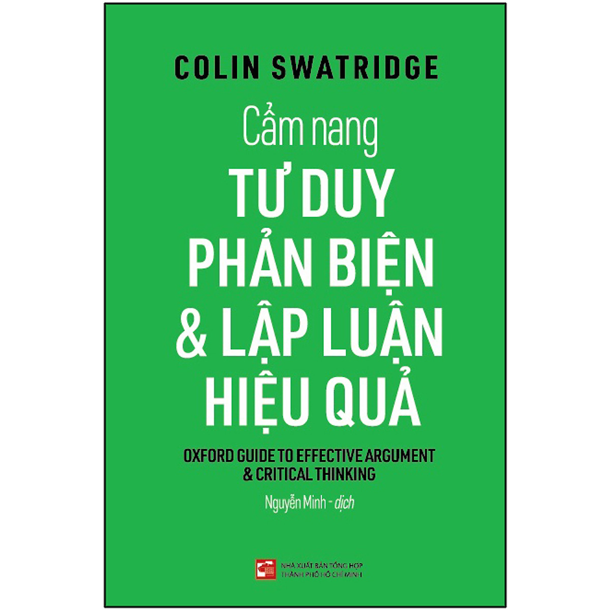 Cẩm Nang Tư Duy Phản Biện & Lập Luận Hiệu Quả ebook PDF-EPUB-AWZ3-PRC-MOBI