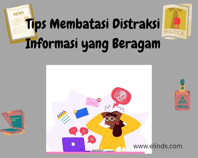 Tips Membatasi Distraksi Informasi yang Beragam