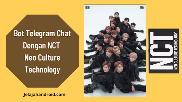 Bot Telegram Chat Dengan NCT – Neo Culture Technology