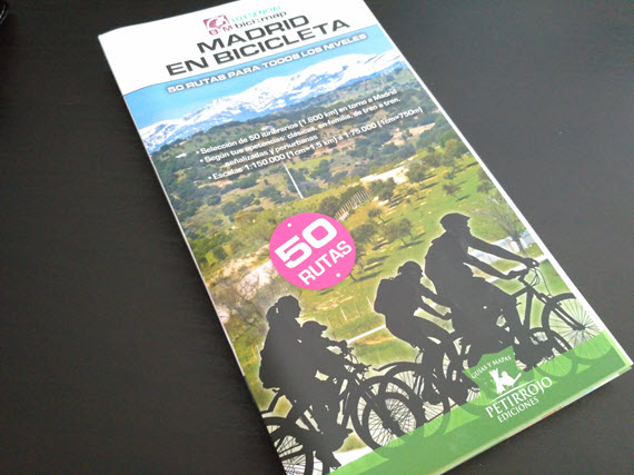 'Madrid en Bicicleta. 50 rutas  alrededor de Madrid para todos los niveles' nueva guía