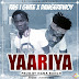 Ras Igwee ft DangerBwoy - Yaaria [Prod by Nana Bunch]