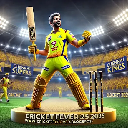 A 3D-rendered Chennai Super Kings (CSK) player in a yellow jersey celebrating with a bat in hand. The background features a cricket stadium with cheering fans and stadium lights. The website 'https://cricketfever2025.blogspot.com/' is integrated into the stadium banners."