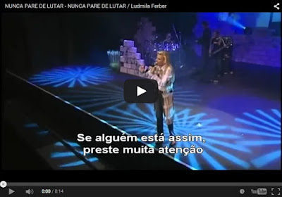 http://videosgospelprofessorgilbertosantos.blogspot.com/2015/07/ludmila-ferber-nunca-pare-de-lutar.html