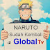 Naruto Kembali Tayang di Global TV