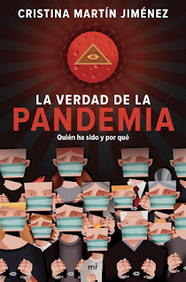 Portada del libro de humanidades publicado en 2020: La verdad de la pandemia. Quién ha sido y por qué de Cristina Martín Jiménez