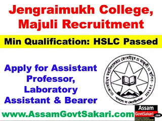 Jengraimukh College, Majuli Recruitment 2020 
