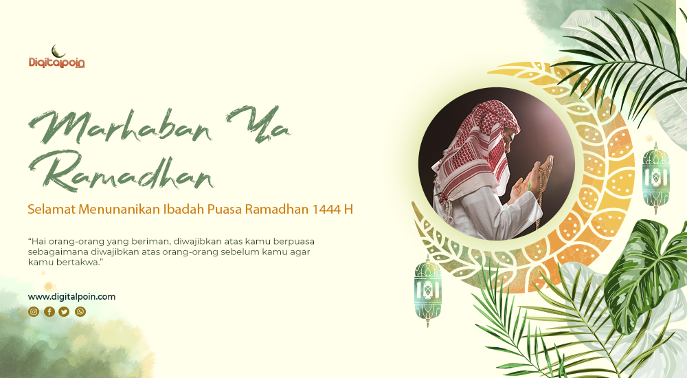 Selamat Menunaikan Ibadah Puasa Ramadhan 1444 H