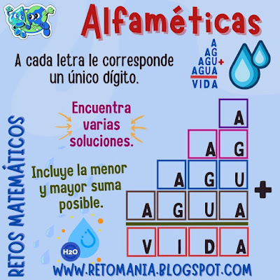 Desafío matemático, Reto matemático, Problema matemático, Problema de Ingenio, Problemas de Lógica, Juego de Letras, Juego de Palabras, Suma de Letras, Suma de Palabras, Criptoaritmética, Problemas criptoaritméticos, Alfamética, Alfamétika, Alfamétik, Día del Agua, Semana del Agua, Semana Mundial del Agua, Semana Internacional del Agua