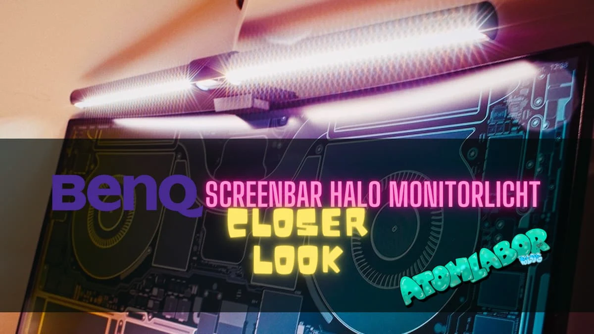 Die BenQ ScreenBar Halo Monitorleuchte für deinen Arbeitsplatz im Closer Look | Inklusive Verlosung