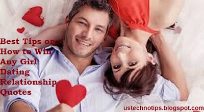 Best Tips on How to Win Any Girl Dating Relationship Quotes