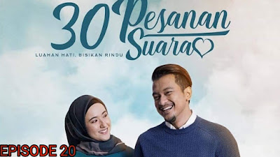 Tonton Drama 30 Pesanan Suara Episod 20